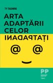 Arta adaptarii celor inadaptati (eBook, ePUB)