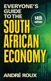 Everyone's Guide to the South African Economy 14th Edition (eBook, ePUB)