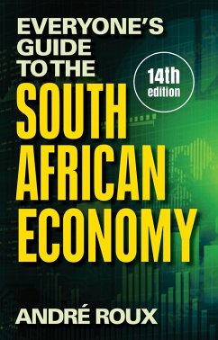 Everyone's Guide to the South African Economy 14th Edition (eBook, ePUB) Cover Everyone's Guide to the South African Economy 14th Edition (eBook, ePUB)