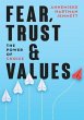 Fear, Trust & Values - The power of... - Bild 1