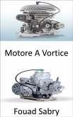 Motore A Vortice (eBook, ePUB)