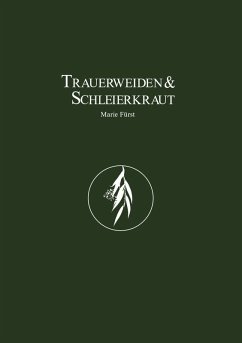 Trauerweiden und Schleierkraut (eBook, ePUB)