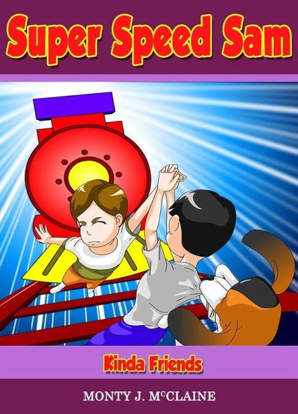 Kinda Friends (Super Speed Sam, #9) (eBook, ePUB) Kinda Friends (Super Speed Sam, #9) (eBook, ePUB)