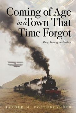 Coming of Age in a Town That Time Forgot (eBook, ePUB) - Kolenbrander, Harold
