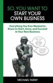 So, You Want to Start Your Own Business (eBook, ePUB)