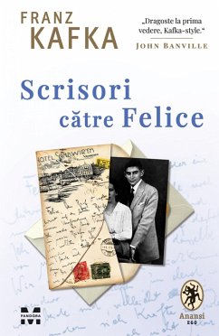 Scrisori catre Felice (eBook, ePUB) - Kafka, Franz