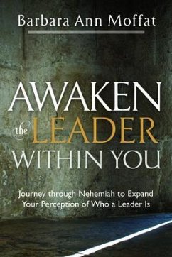 Awaken the Leader Within You (eBook, ePUB) - Moffat, Barbara Ann