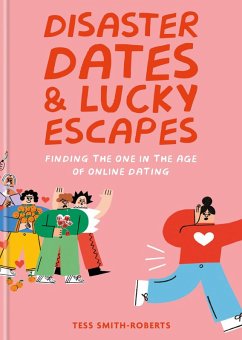 Disaster Dates and Lucky Escapes (eBook, ePUB) - Smith-Roberts, Tess