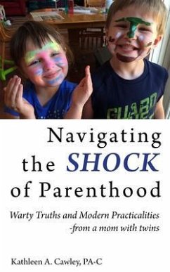 Navigating the Shock of Parenthood (eBook, ePUB) - Cawley, Kathleen