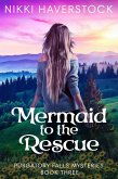Mermaid to the Rescue (Purgatory Falls Mysteries, #3) (eBook, ePUB)