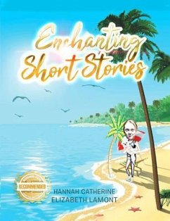 Enchanting Short Stories (eBook, ePUB) - Lamont, Hannah C. E