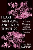 Heart Tantrums and Brain Tumours (eBook, ePUB)