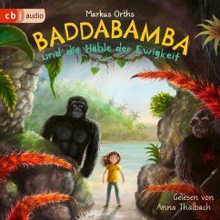 Baddabamba und die Höhle der Ewigkeit / Baddabamba Bd.2 (MP3-Download) - Orths, Markus