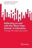 Reflecting on and with the &quote;More-than-Human&quote; in Education (eBook, PDF)