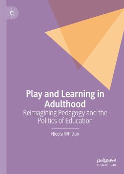 Play and Learning in Adulthood (eBook, PDF) - Whitton, Nicola