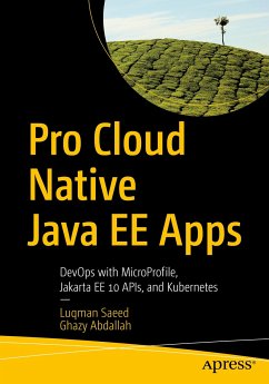 Pro Cloud Native Java EE Apps (eBook, PDF) - Saeed, Luqman; Abdallah, Ghazy