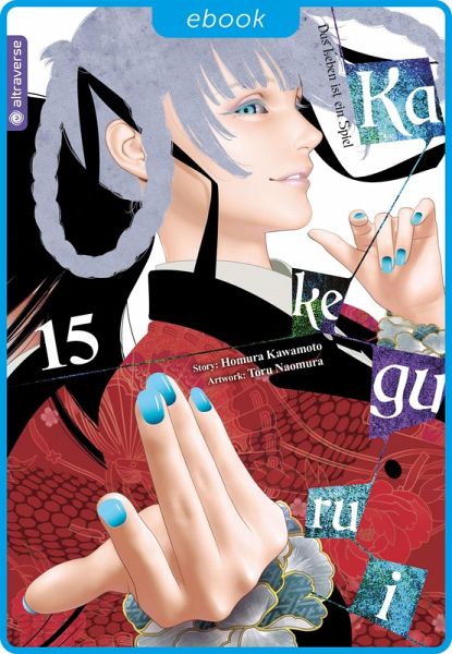 Kakegurui - Das Leben ist ein Spiel 15 (eBook, ePUB) Kakegurui - Das Leben ist ein Spiel 15 (eBook, ePUB)