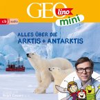 GEOLINO MINI: Alles über die Arktis und Antarktis (MP3-Download)