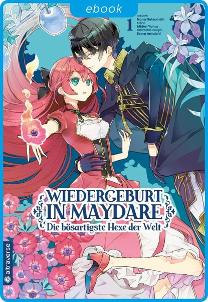 Wiedergeburt in Maydare - Die bösartigste Hexe der Welt 01 (eBook, ePUB)