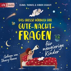 Das große Hörbuch der Gute-Nacht-Fragen für neugierige Kinder (MP3-Download) - Thomas, Isabel