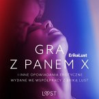 Gra z Panem X i inne opowiadania erotyczne wydane we współpracy z Eriką Lust (MP3-Download)