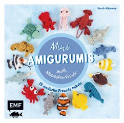 Mini-Amigurumis - süße Meeresbewohner (eBook, ePUB) - Abbondio, Sarah