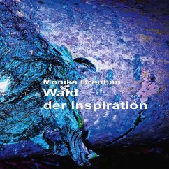 Wald der Inspiration (eBook, ePUB) - Breuhan, Monika
