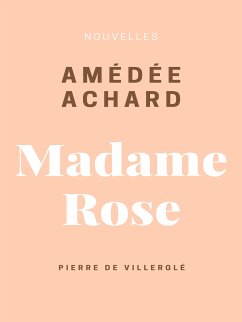 Madame Rose (eBook, ePUB) - Achard, Amédée