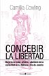 Concebir la libertad. Mujeres de color,... - Bild 1