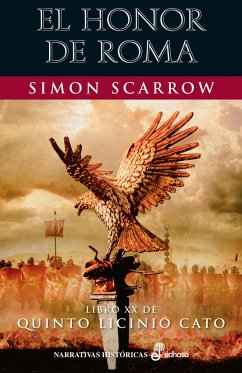 El honor de Roma (XX) (eBook, ePUB) - Scarrow, Simon