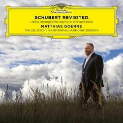 Schubert Revisited - Goerne,Matthias