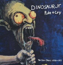 Puke+Cry-The Sire Years 1990-1997 (4cd Box) - Dinosaur Jr