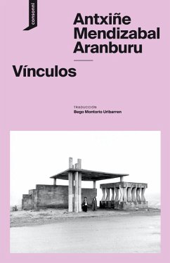 Vínculos (eBook, ePUB) - Mendizabal Aranburu, Antxiñe