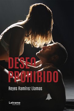 Deseo Prohibido (eBook, ePUB) - Ramírez Llamas, Reyes