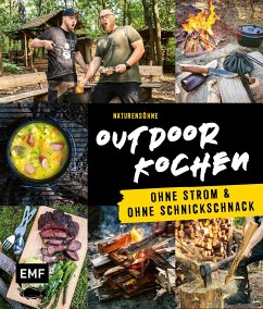 Outdoor Kochen – Ohne Strom und ohne Schnickschnack mit den Naturensöhnen (eBook, ePUB) - Naturensöhne