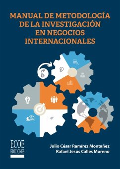 Manual de metodología de la investigación en negocios internacionales (eBook, PDF) - Ramírez Montañez, Julio César