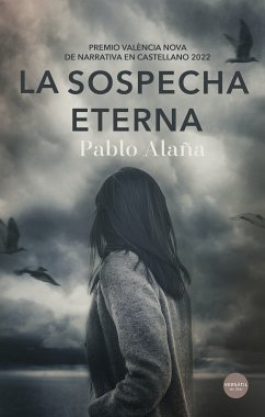 La sospecha eterna (eBook, ePUB) - Alaña, Pablo