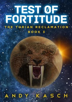 Test of Fortitude (The Torian Reclamation, #3) (eBook, ePUB) - Kasch, Andy