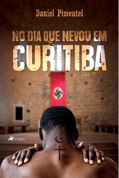 No dia que nevou em Curitiba (eBook, ePUB) - Pimentel, Daniel