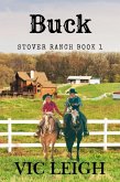 Buck (Stover Ranch Series) (eBook, ePUB) Buck (Stover Ranch Series) (eBook, ePUB)