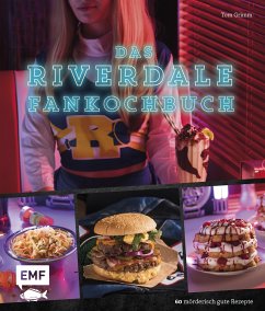 Das Riverdale-Fankochbuch (eBook, ePUB) - Grimm, Tom