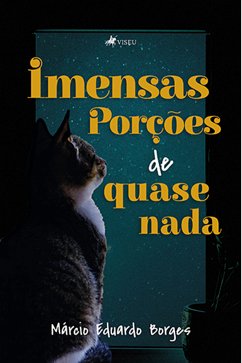 Imensas porções de quase nada (eBook, ePUB) - Borges, Márcio Eduardo