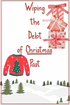 Cover Wiping the Debt of Christmas Past (Financial Freedom, #69) (eBook, ePUB)