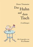 Das Huhn auf dem Tisch (eBook, ePUB)