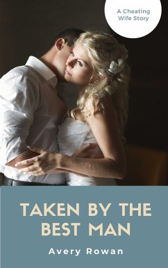 Taken by the Best Man (eBook, ePUB) - Rowan, Avery