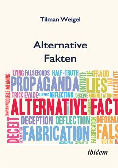 Alternative Fakten – Was darf ich noch glauben? (eBook, ePUB) - Weigel, Tilman