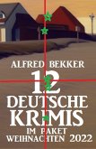 12 Deutsche Krimis im Paket Weihnachten 2022 (eBook, ePUB)