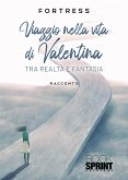 Viaggio nella vita di Valentina (eBook, ePUB)