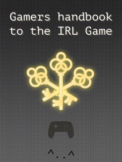 Gamers handbook to the IRL game (eBook, ePUB)