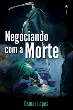 Negociando com a Morte (eBook, ePUB) - Lopes, Osmar